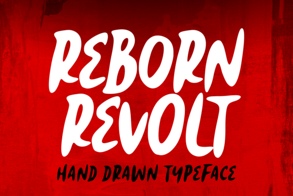 Reborn Revolt: A Font That Breathes Life Into Your Creations